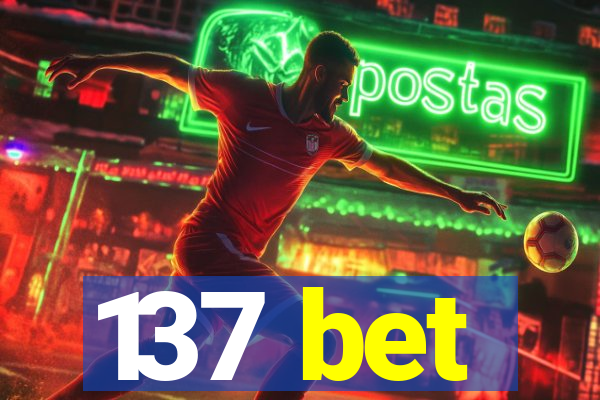 137 bet